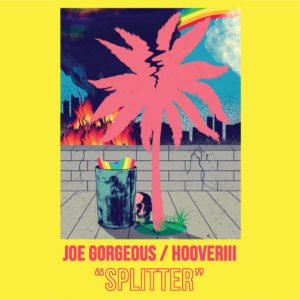 SPLITTER Hooverii & Joe Gorgeous | Cool-Tite