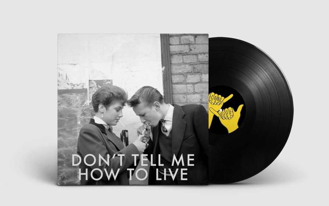 Cool-Tite Playlist - Don't Tell Me How To Live